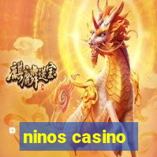 ninos casino